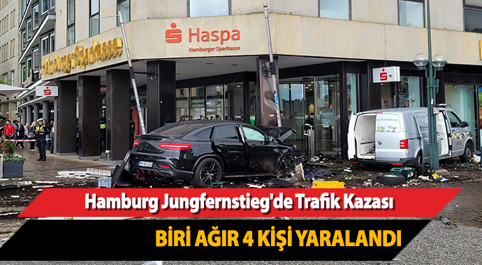 Hamburg Jungfernstieg'de Trafik Kazası: Biri Ağır 4 Yaralı