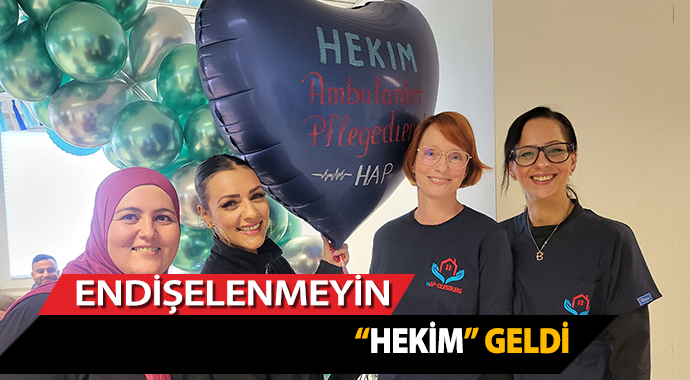 Endişelenmeyin HEKİM geldi