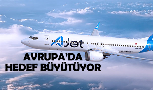 AJet Avrupa'da hedef büyütüyor