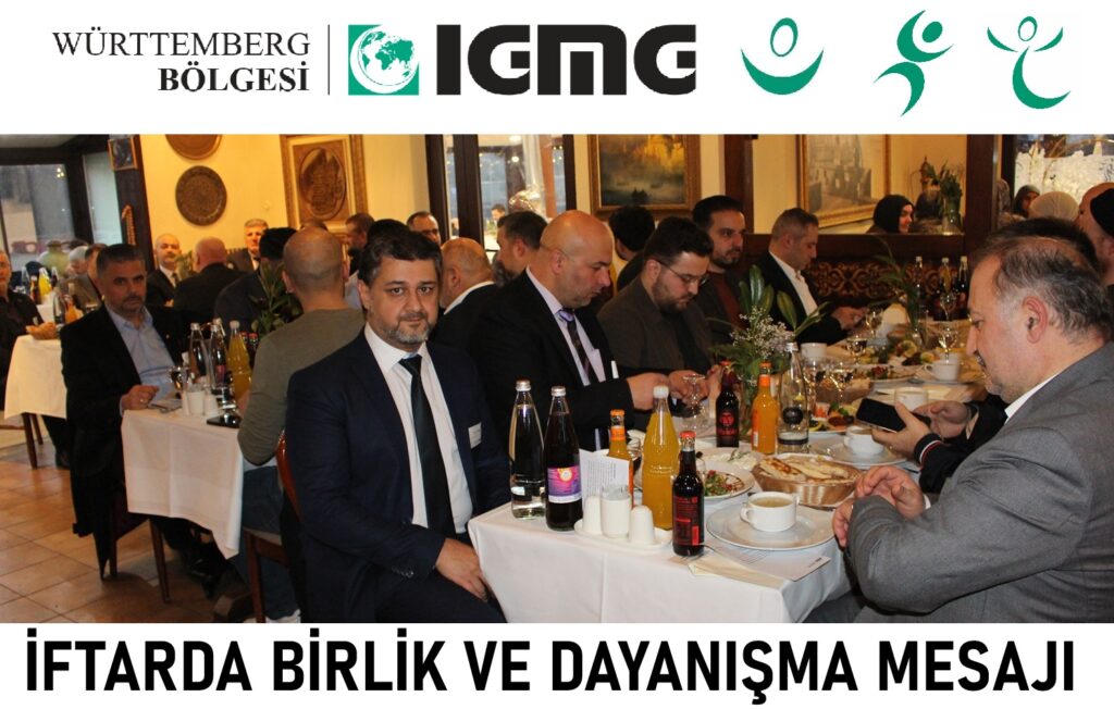 İGMG WÜRTTEMBERG İFTARINDA BİRLİK VE DAYANIŞMA MESAJI