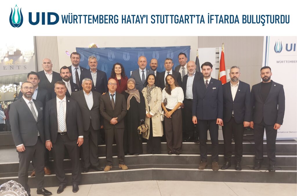 UID WÜRTTEMBERG HATAY’I STUTTGART’TA İFTARDA BULUŞTURDU