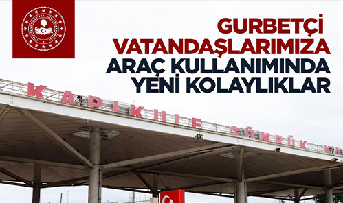 TÜRKİYE'DE ARAÇ KULLANIMINDA YENİ KOLAYLIKLAR