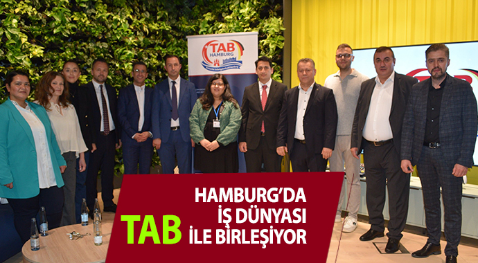 Hamburg'da iş dünyası TAB ile birleşiyor